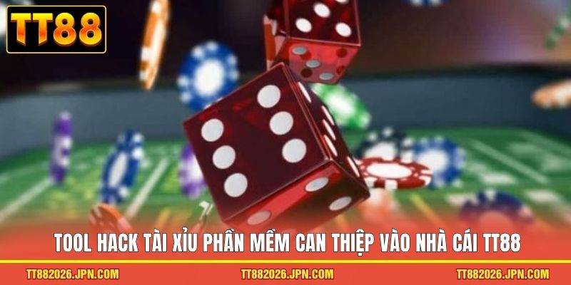 Tool hack tài xỉu phần mềm can thiệp vào nhà cái TT88